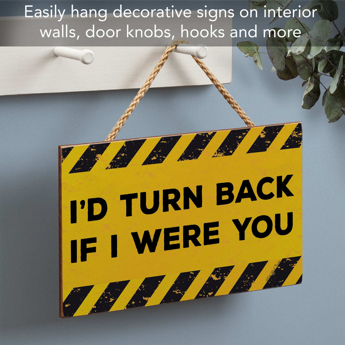 CounterArt I'd Turn Back Decorative Hanging Wood Wall Sign 9.5” by 5.75” Made in the USA Features Braided Rope Hanger