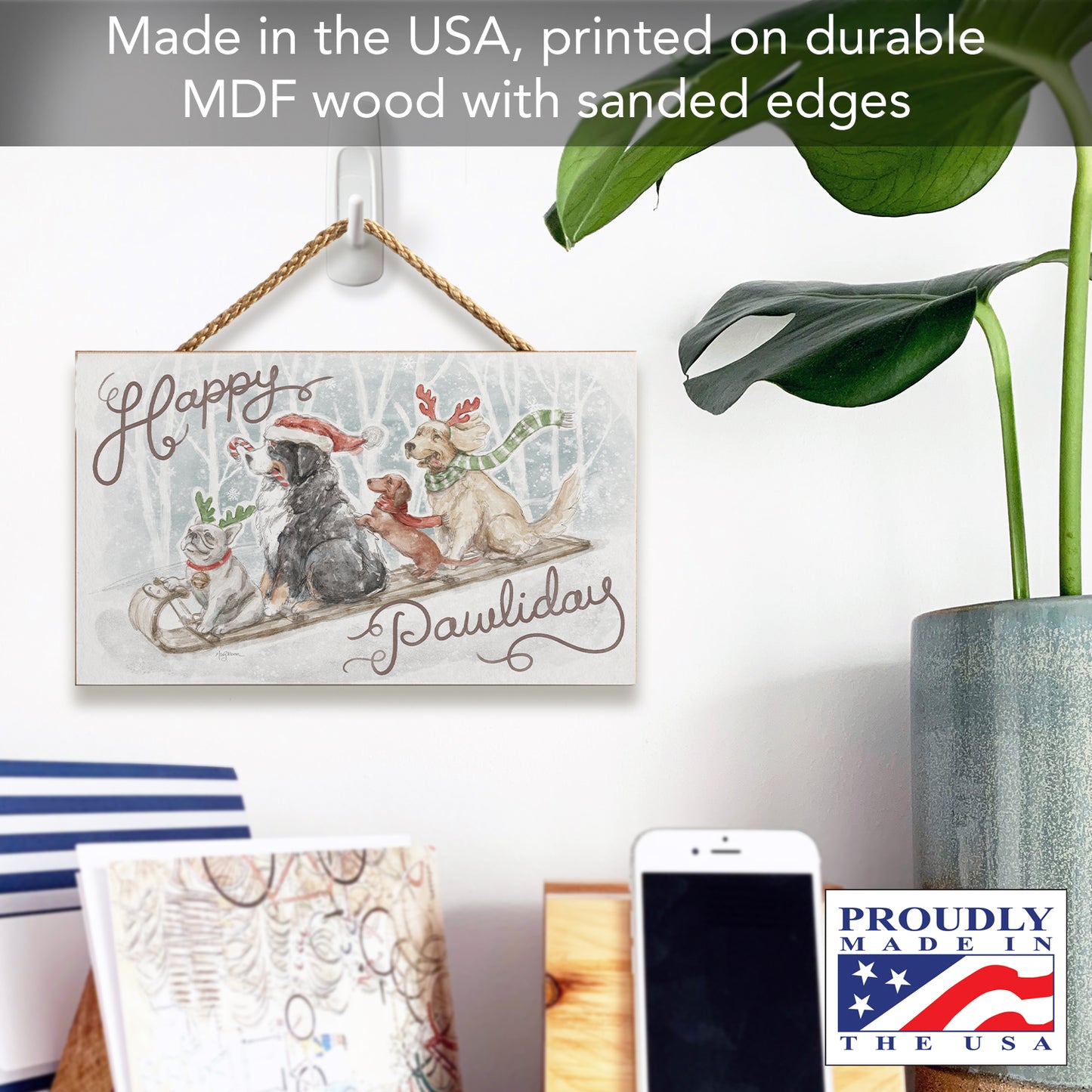 CounterArt Happy Pawliday Decorative Hanging Wood Sign 9.5” by 5.75” Made in the USA Features Braided Rope Hanger