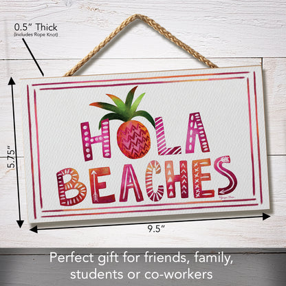 CounterArt Hola Beaches Decorative Hanging Wood Sign 9.5” by 5.75” Made in the USA Features Braided Rope Hanger