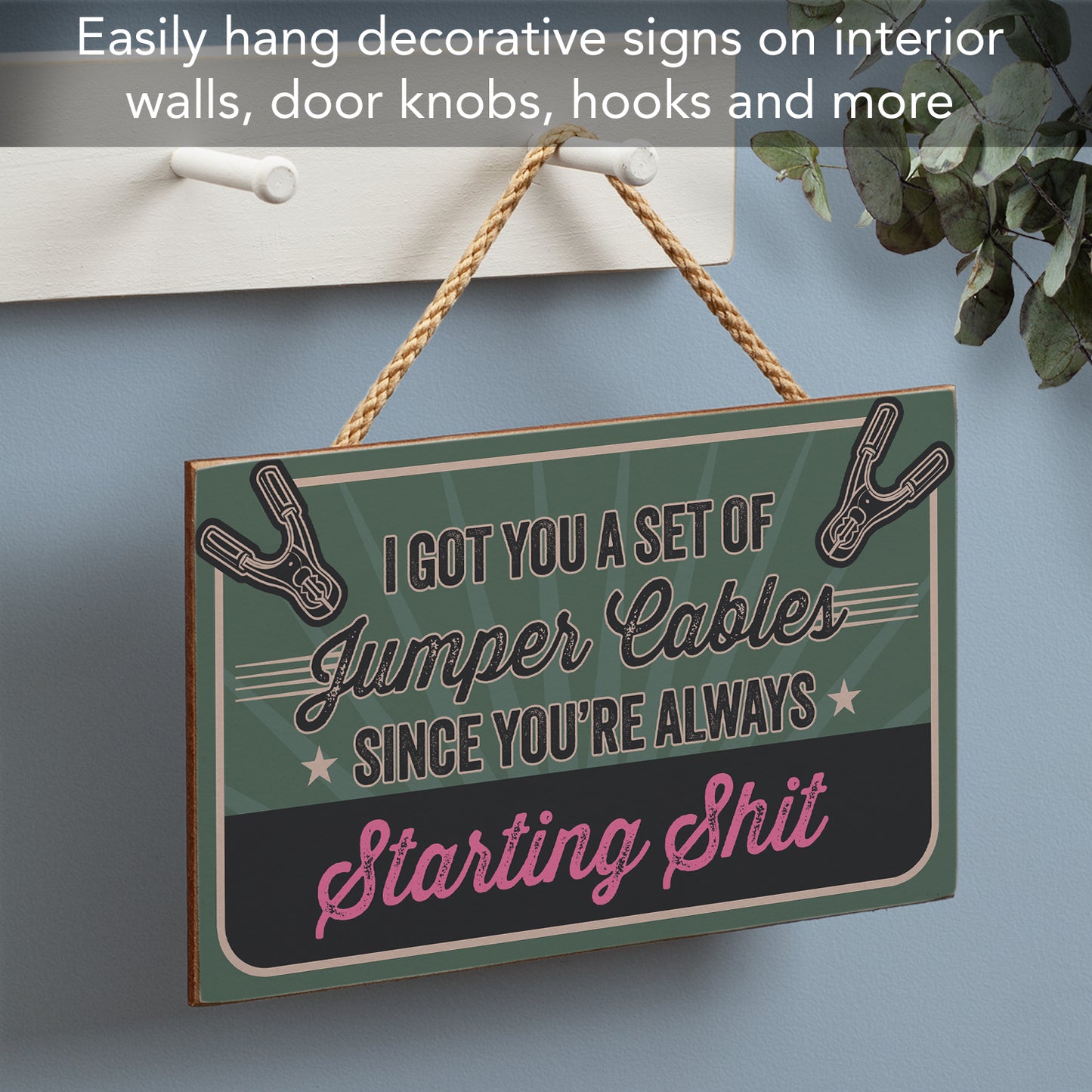 CounterArt Got You Jumper Cables Decorative Hanging Wood Wall Sign 9.5” by 5.75” Made in the USA Features Braided Rope Hanger