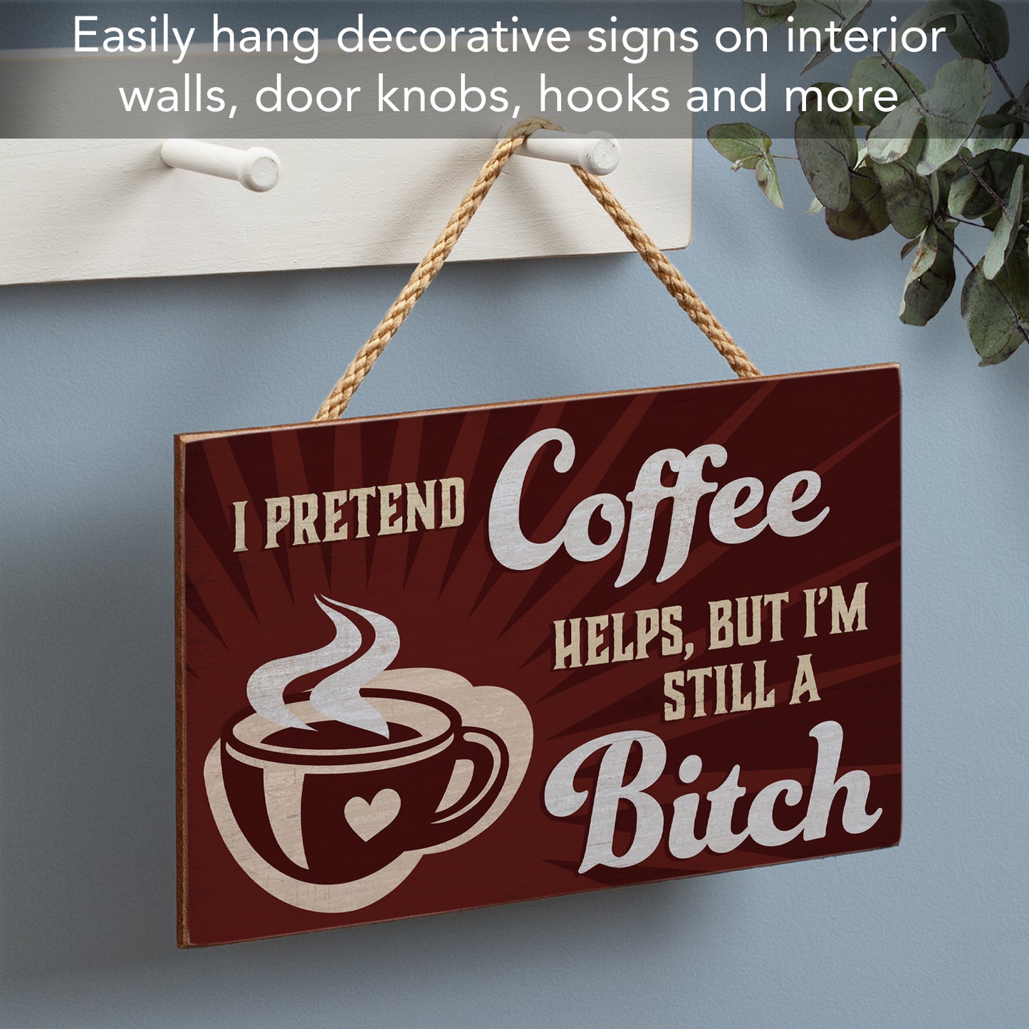 CounterArt I Pretend Decorative Hanging Wood Wall Sign 9.5” by 5.75” Made in the USA Features Braided Rope Hanger