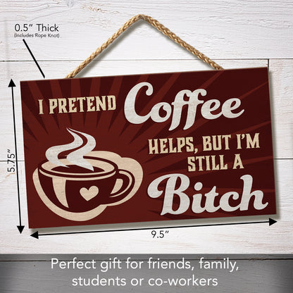 CounterArt I Pretend Decorative Hanging Wood Wall Sign 9.5” by 5.75” Made in the USA Features Braided Rope Hanger