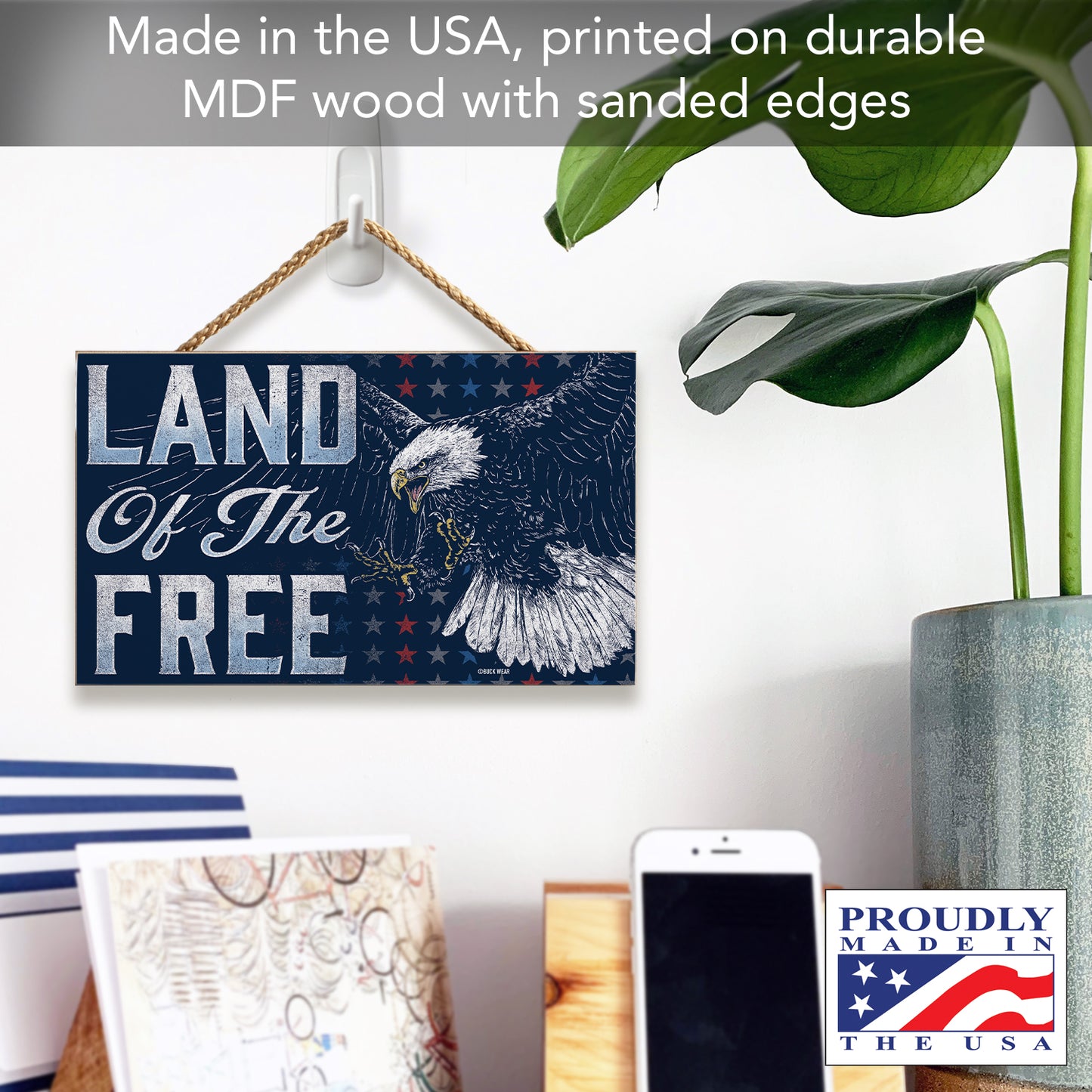 CounterArt Land Of The Free Decorative Hanging Wood Sign 9.5” by 5.75” Made in the USA Features Braided Rope Hanger