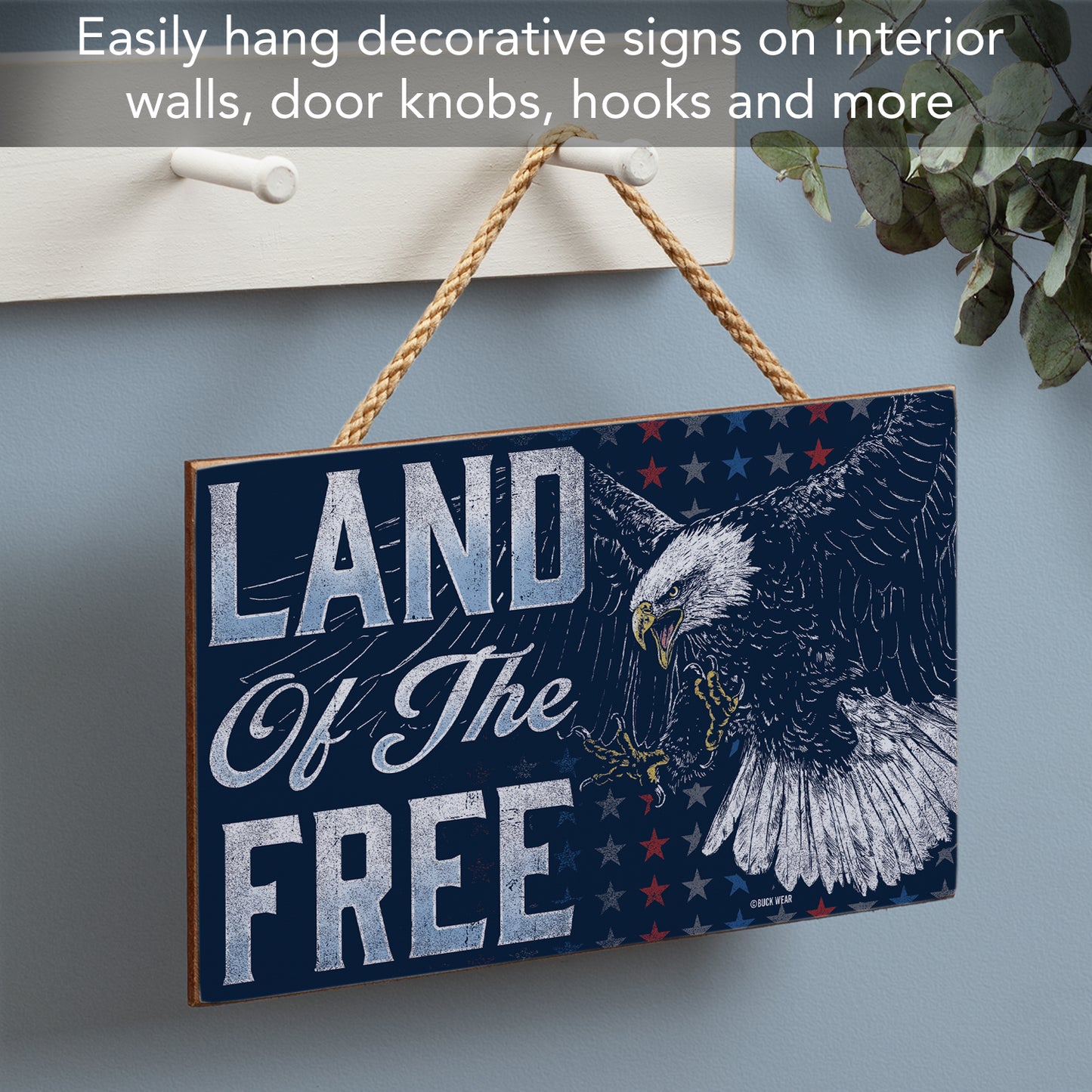 CounterArt Land Of The Free Decorative Hanging Wood Sign 9.5” by 5.75” Made in the USA Features Braided Rope Hanger