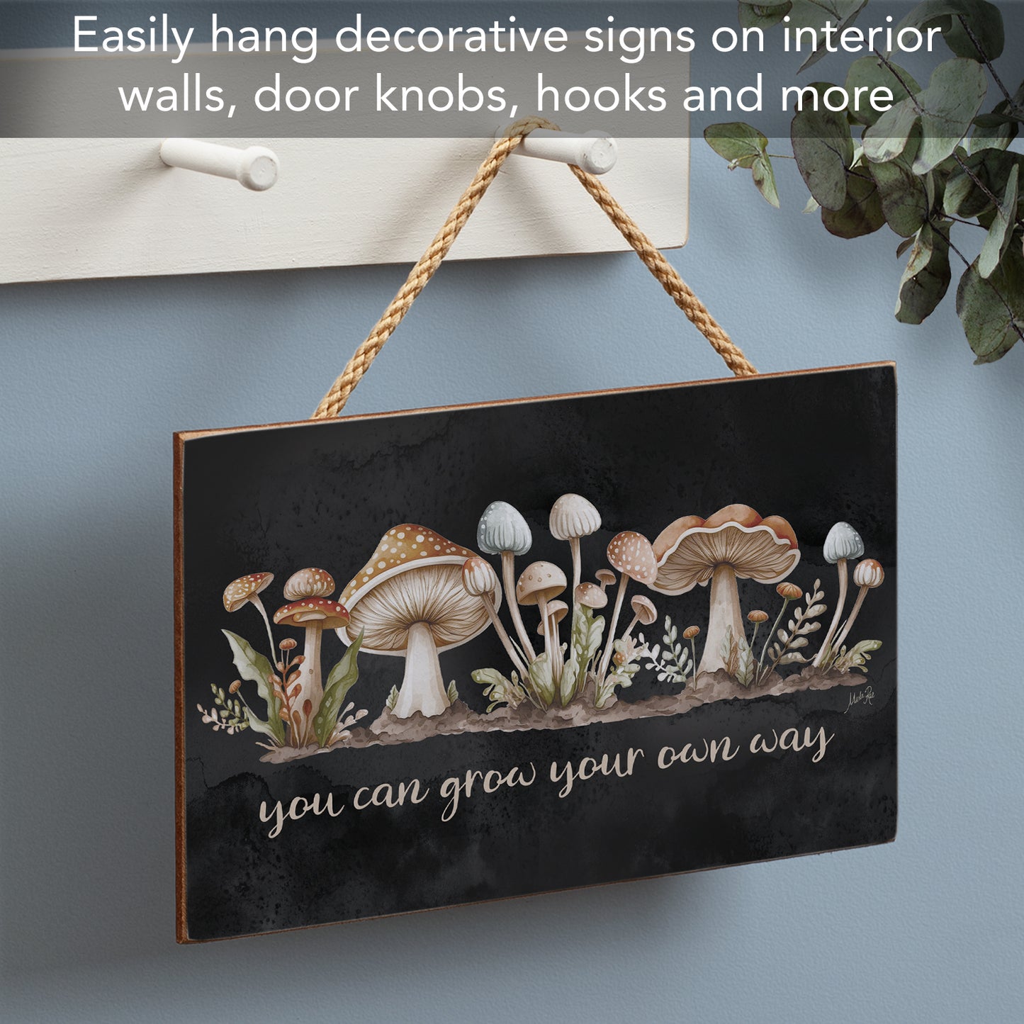 Highland Home Grow Your Own Way Decorative Hanging Wood Sign 9.5” by 5.75” Made in the USA Features Braided Rope Hanger