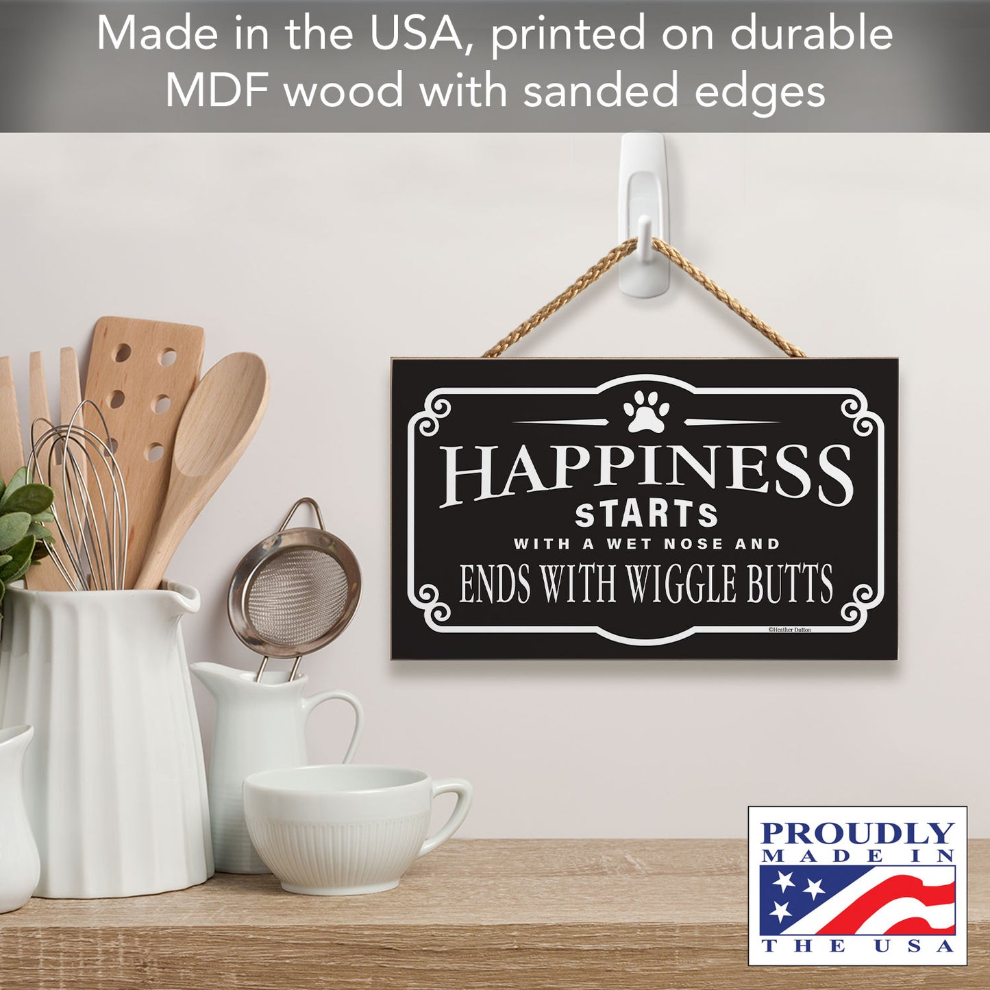 Dog Happiness Decorative Hanging Wood Sign 9.5” by 5.75” Made in the USA