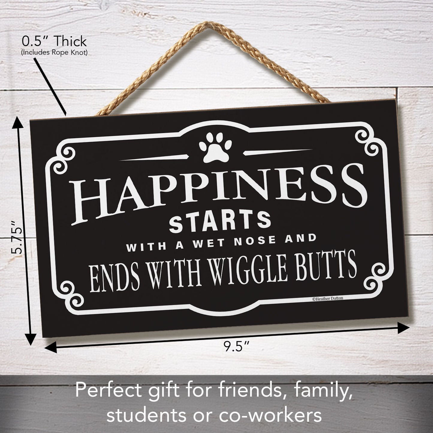 Dog Happiness Decorative Hanging Wood Sign 9.5” by 5.75” Made in the USA