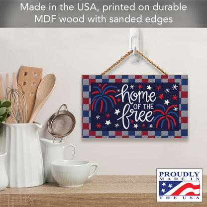 Home of the Free Decorative Hanging Wood Sign 9.5” by 5.75” Made in the USA