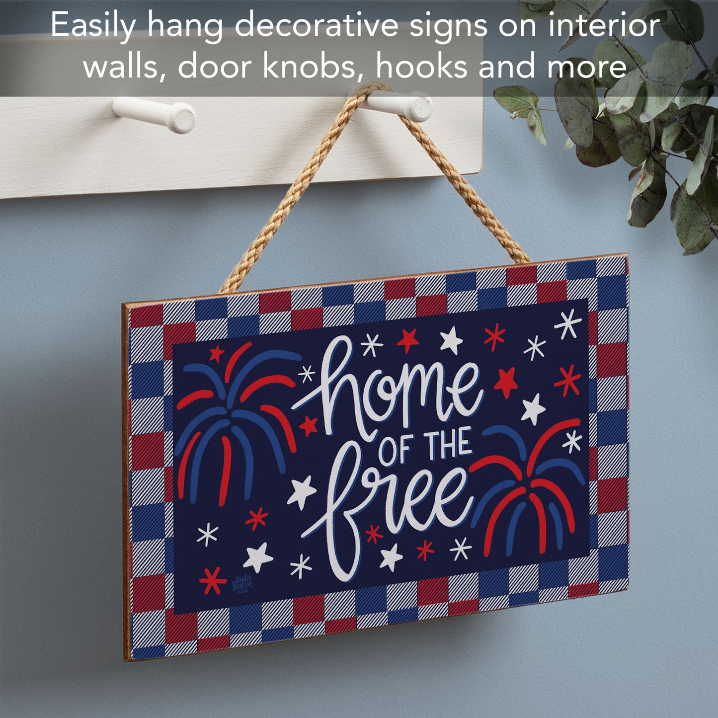 Home of the Free Decorative Hanging Wood Sign 9.5” by 5.75” Made in the USA