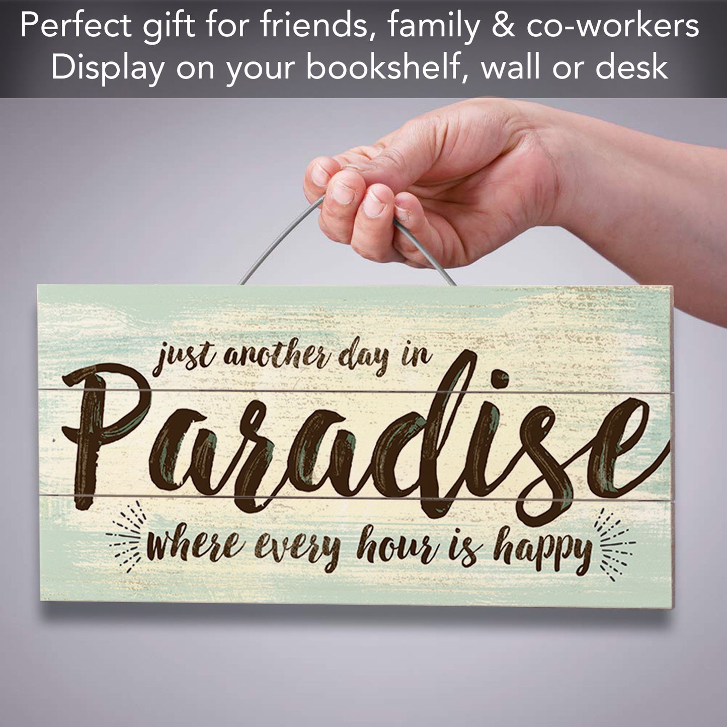 Highland Home Another Day In Paradise Decorative Pallet Wood Sign 12" x 6" Made in the USA Wire Hanger Included and Doubles as an Easel