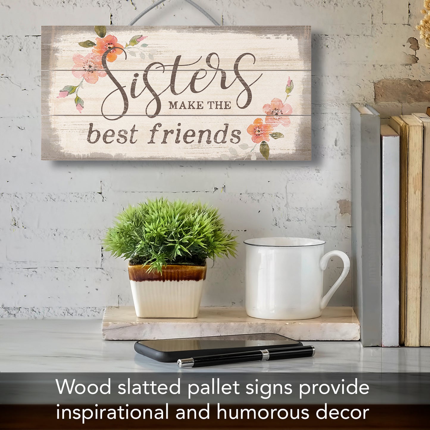 Highland Home Sisters Make The Best Friends Decorative Pallet Wood Sign 12" x 6" Made in the USA Wire Hanger Included that Doubles as an Easel