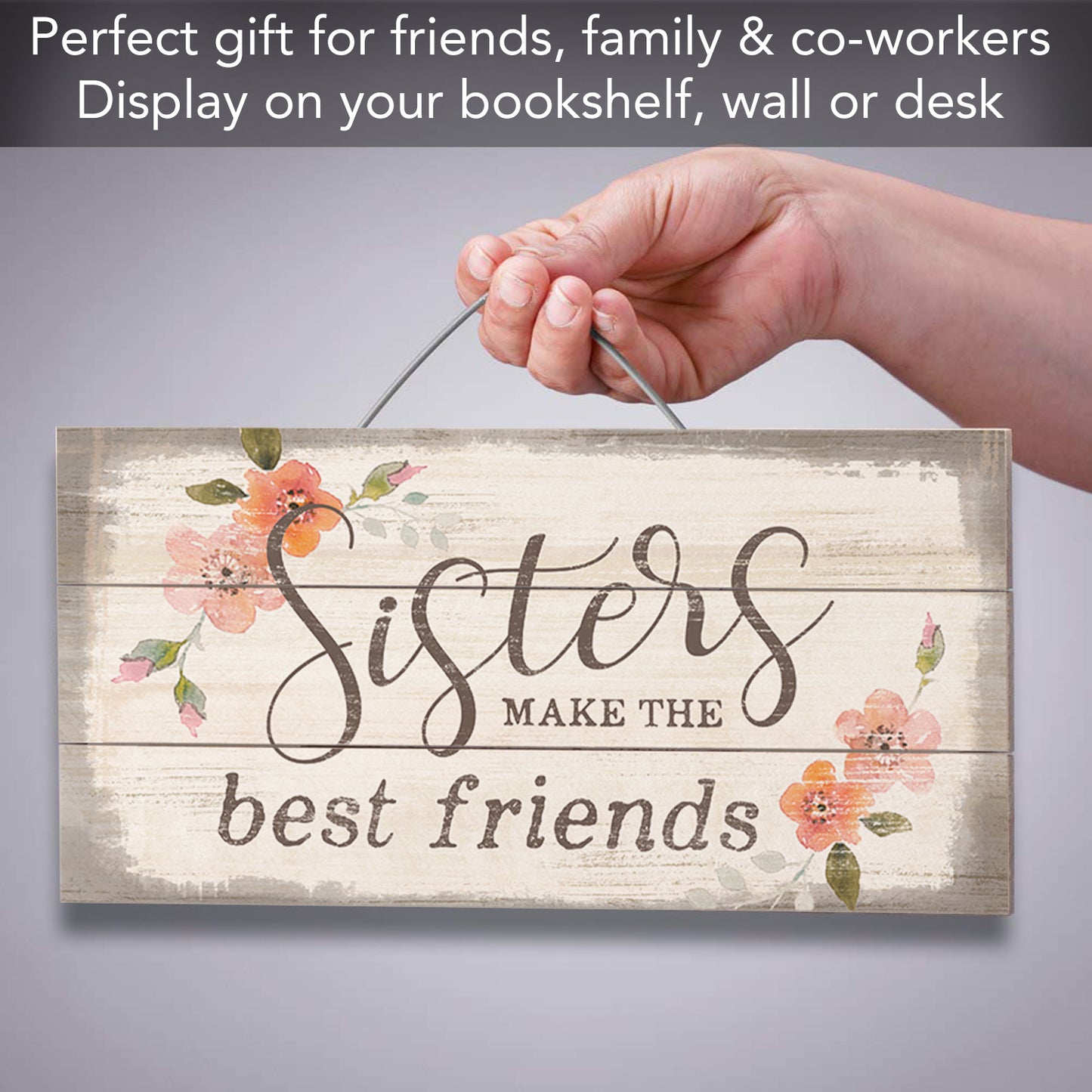 Highland Home Sisters Make The Best Friends Decorative Pallet Wood Sign 12" x 6" Made in the USA Wire Hanger Included that Doubles as an Easel