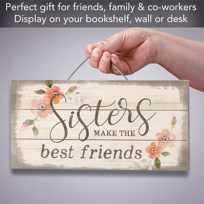 Highland Home Sisters Make The Best Friends Decorative Pallet Wood Sign 12" x 6" Made in the USA Wire Hanger Included that Doubles as an Easel