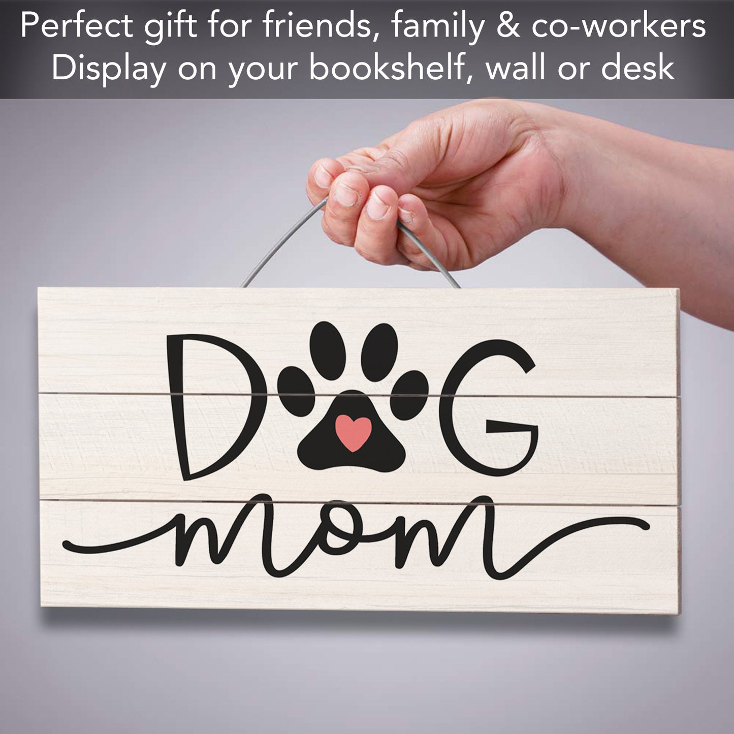 CounterArt Dog Mom Decorative Slatted Pallet Wood Sign 12" by 6" Made in the USA