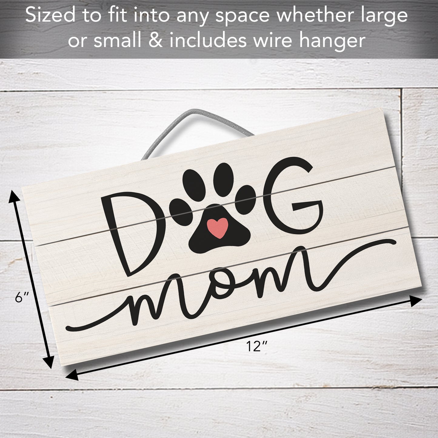 CounterArt Dog Mom Decorative Slatted Pallet Wood Sign 12" by 6" Made in the USA
