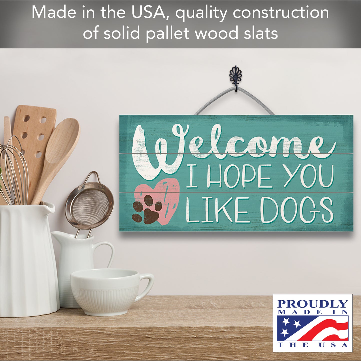 CounterArt Welcome Hope You Like Dogs Decorative Slatted Pallet Wood Sign 12" x 6" Made in the USA