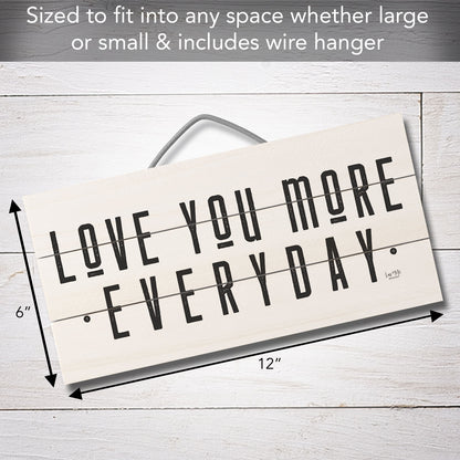 Love You More Everyday Decorative Slatted Pallet Wood Sign 12" by 6" Wire Hanger Doubles as an Easel