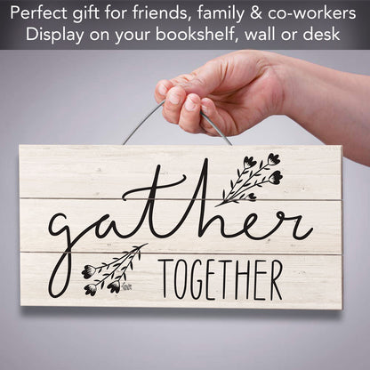 Gather Together Decorative Slatted Pallet Wood Sign 12" by 6" Wire Hanger Doubles as an Easel