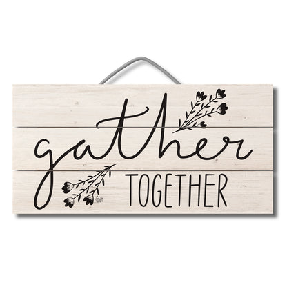 Gather Together Decorative Slatted Pallet Wood Sign 12" by 6" Wire Hanger Doubles as an Easel