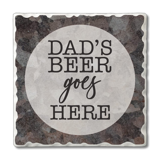 Thirstystone Dad's Beer Goes Here 4 Pack Absorbent Stone Tumbled Tile Coasters with Protective Cork Backing 4" Square Manufactured in The USA Artistic Absorbent Easily Wipes Clean