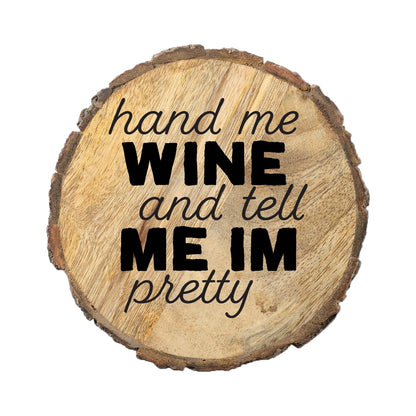 Thirstystone Tell Me I'm Pretty 4-Pack Mango Wood Coasters with Bark Edges 4.5" Round Manufactured in The USA