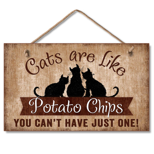 CounterArt Cats Are Like Potato Chips Decorative Hanging Wood Wall Sign 9.5” x 5.75” Made in the USA Features Braided Rope Hanger