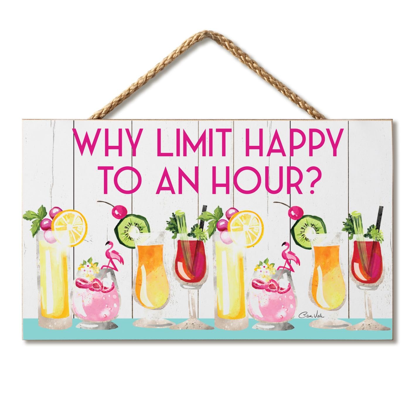 CounterArt Why Limit Happy Hour Decorative Hanging Wood Sign 9.5” by 5.75” Made in the USA Features Braided Rope Hanger