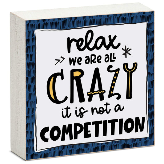 CounterArt "We Are All Crazy" Artistic Freestanding Solid Wood Block Sign Made in the USA 3.75” Square Decorative Accent for Home or Office