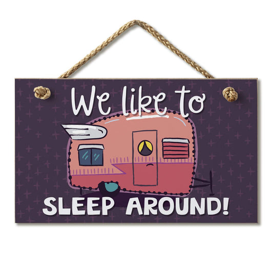 CounterArt We Like To Sleep Around humorous Hanging Wood Wall Sign 9.5" x 5.75" Made in the USA Features Braided Rope Hanger