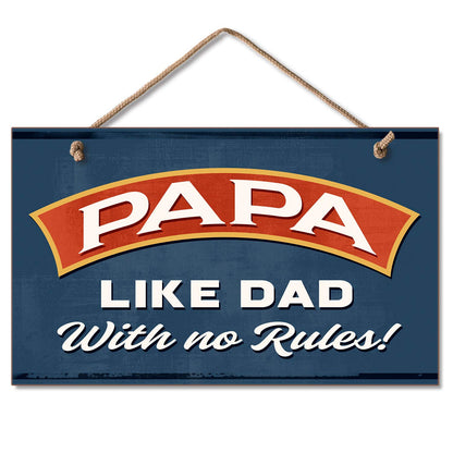 Highland Home Papa Like Dad With No Rules Decorative Hanging Wood Wall Sign 9.5” x 5.75” Made in the USA Features Braided Rope Hanger