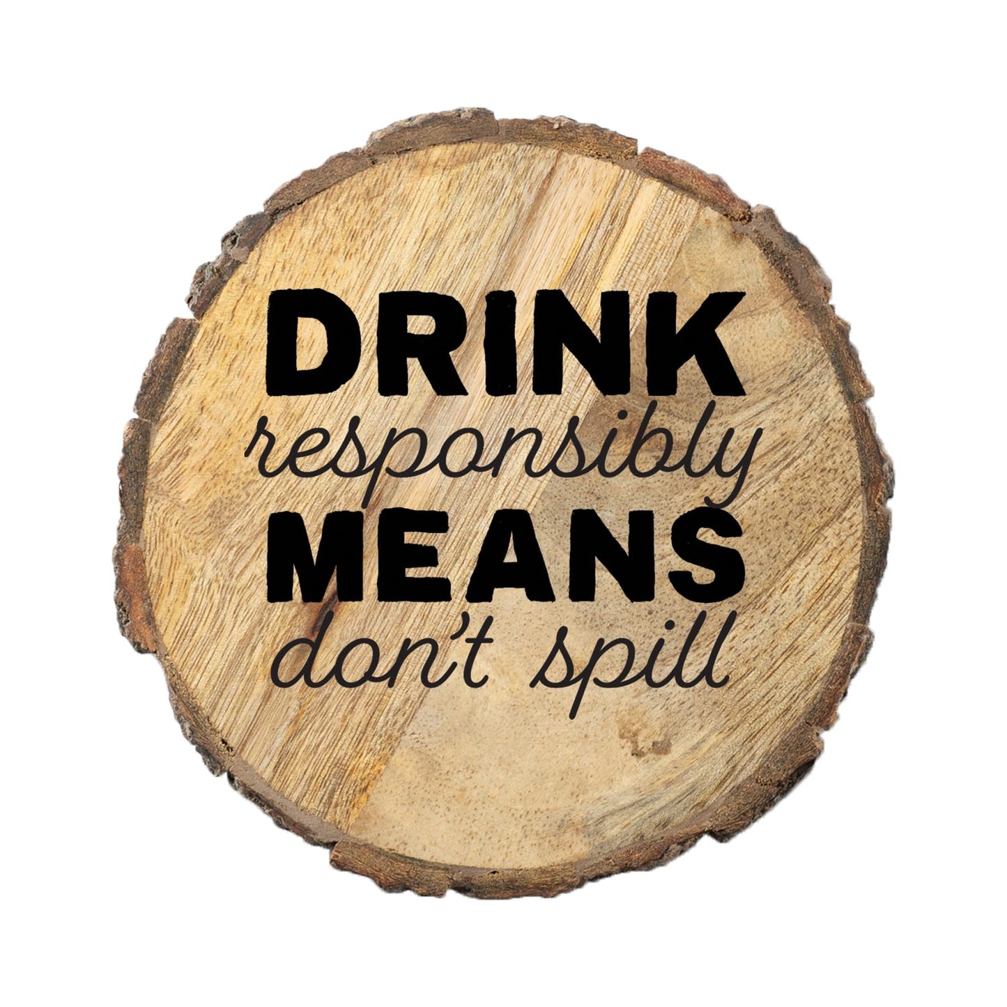 Thirstystone Drink Responsibly 4-Pack Mango Wood Coasters with Bark Edges 4.5" Round Manufactured in The USA
