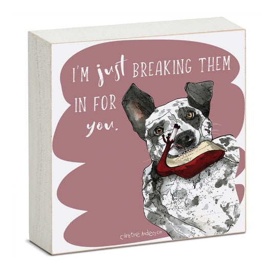 CounterArt Breaking Them In Artistic Freestanding Solid Wood Block Sign Made in the USA 3.75” Square Decorative Accent for Home or Office