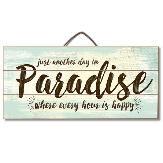 Highland Home Another Day In Paradise Decorative Pallet Wood Sign 12" x 6" Made in the USA Wire Hanger Included and Doubles as an Easel