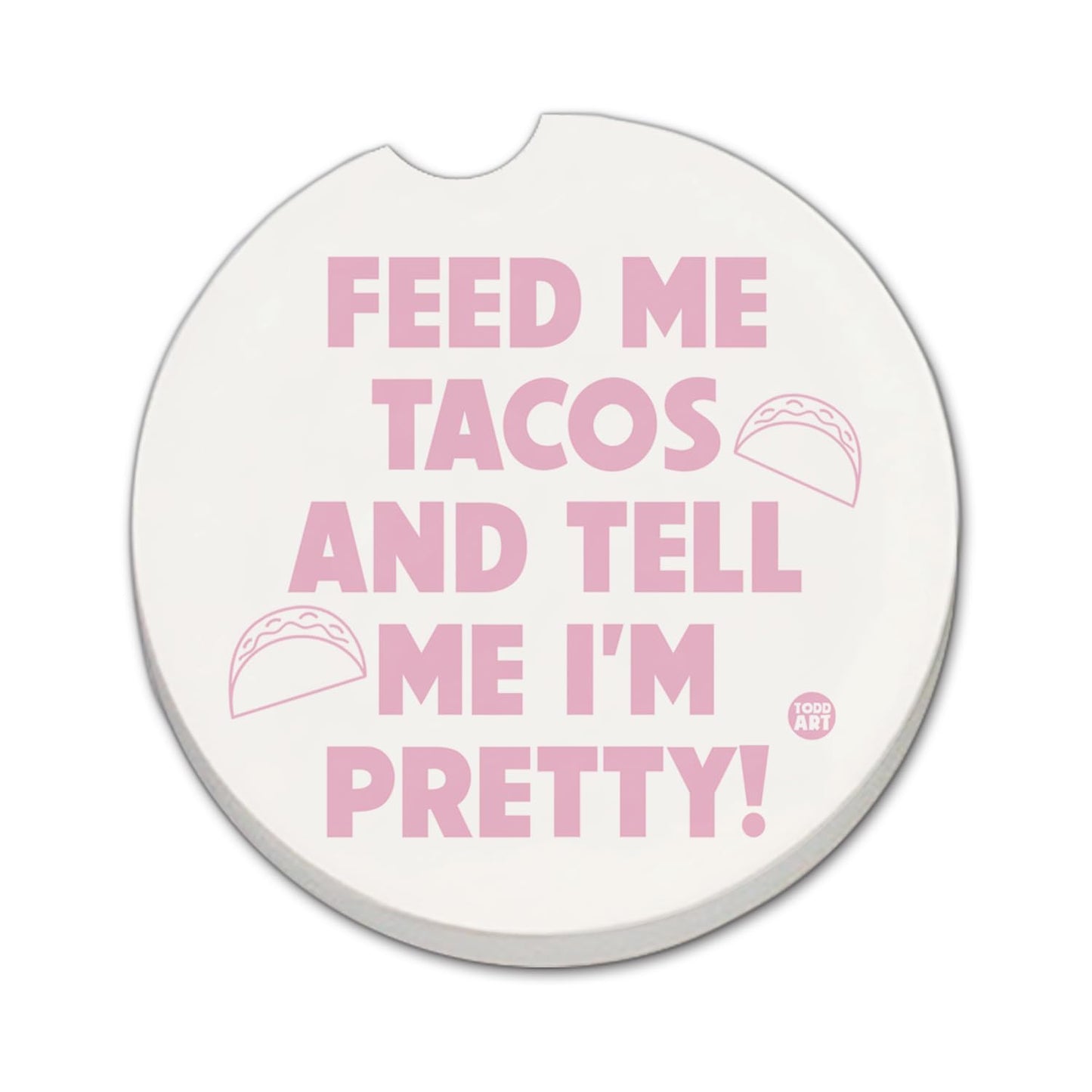 Thirstystone Feed Me Tacos Single Absorbent Stone Coaster for Vehicle Cup Holder 2.6” Diameter Manufactured in The USA