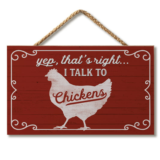 CounterArt I Talk To Chickens Decorative Hanging Wood Wall Sign 9.5" by 5.75" Made in the USA Features Braided Rope Hanger