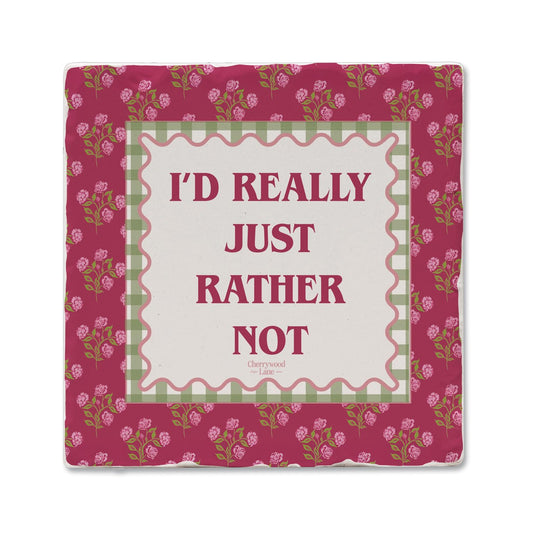 Thirstystone Really Rather Not 4 Pack Tumbled Tile Stone Coasters 4" Square Manufactured in the USA