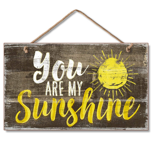 Highland Home You Are My Sunshine Decorative Hanging Wood Wall Sign 9.5” x 5.75” Made in the USA Features Braided Rope Hanger